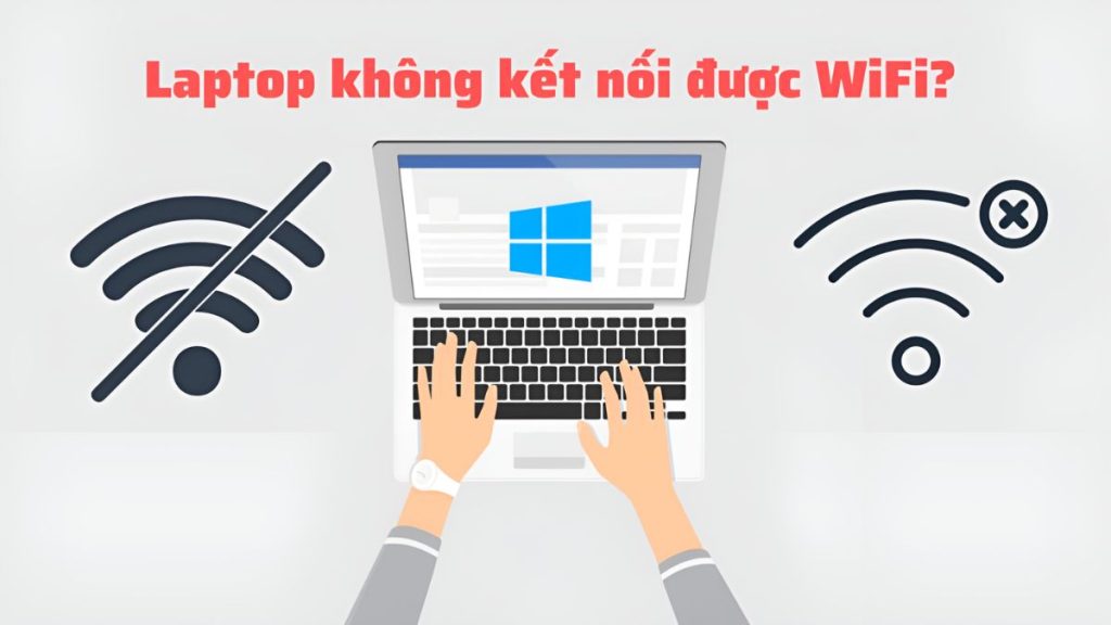 Laptop khong ket noi duoc wifi